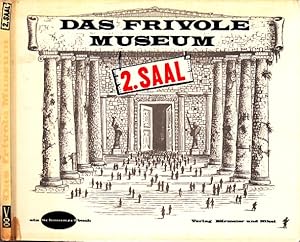 Bild des Verkufers fr Das frivole Museum 2. Saal - Revolution in der Kunstbetrachtung zum Verkauf von Andrea Ardelt