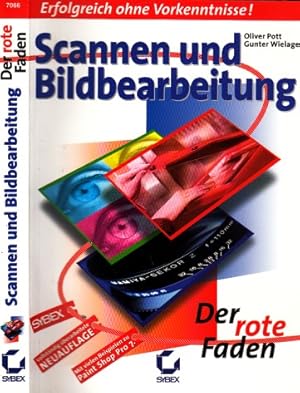 Seller image for Scannen und Bildbearbeitung - Erfolgreich ohne Vorkenntnisse - Der rote Faden for sale by Andrea Ardelt