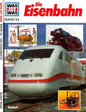 Was ist was - Band 54: Die Eisenbahn Band 54