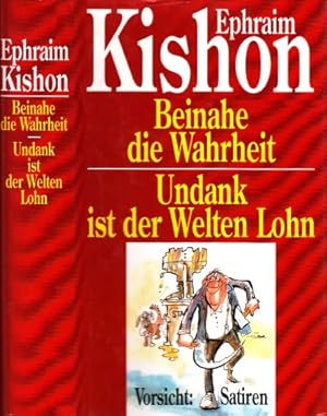 Bild des Verkufers fr Beinahe die Wahrheit, Die Geschichte meiner Geschichten - Undank ist der Welten Lohn, Ein satirischer Nachruf Mit Zeichnungen von Rudolf Angerer zum Verkauf von Andrea Ardelt