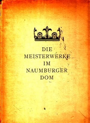 Die Meisterwerke im Naumburger Dom Aufnahmen von Erich Kirsten