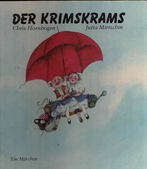 Imagen del vendedor de Der Krimskrams Ein Mrchen a la venta por Andrea Ardelt