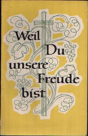 Image du vendeur pour Weil Du unsere Freude bist mis en vente par Andrea Ardelt