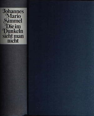 Seller image for Die im Dunkeln sieht man nicht for sale by Andrea Ardelt