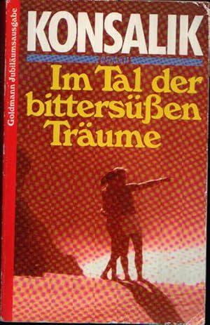 Seller image for Im Tal der bittersen Trume Roman for sale by Andrea Ardelt