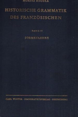 Image du vendeur pour Historische Grammatik des Franzsischen Formenlehre mis en vente par Andrea Ardelt