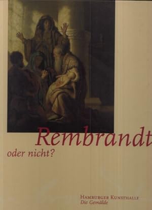 Bild des Verkufers fr Rembrandt, oder nichts? 2 Bnde: Die Gemlde + Die Zeichnungen zum Verkauf von Andrea Ardelt