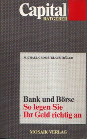 Image du vendeur pour Bank und Brse So legen Sie Ihr Geld richtig an mis en vente par Andrea Ardelt