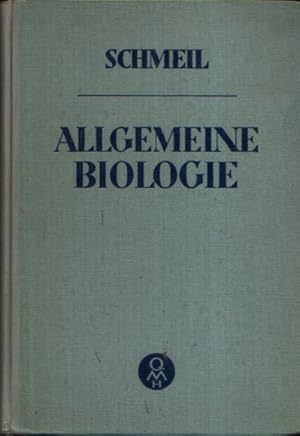 Allgemeine Biologie für die Oberstufe der Höheren Lehranstalten Schmeils Naturwissenschaftliches ...