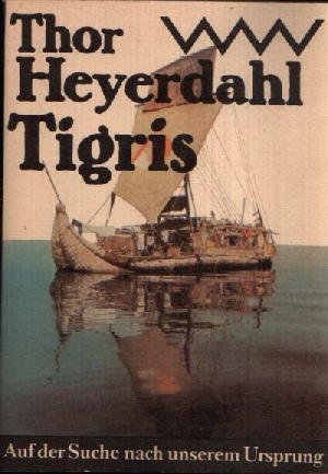 Tigris Auf der Suche nach unserem Ursprung