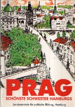 Bild des Verkufers fr Prag- schnste Schwester Hamburgs Mosaikbild einer besonderen Stadt zum Verkauf von Andrea Ardelt