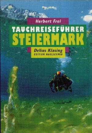 Bild des Verk�ufers f�r Tauchreisef�hrer Steiermark zum Verkauf von Antiquariat Ardelt