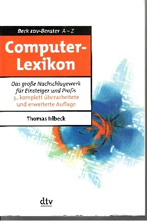 Bild des Verkufers fr Computer-Lexikon Das groe Nachschlagewerk fr Einsteiger und Profis - Beck-EDV-Berater : A - Z zum Verkauf von Andrea Ardelt