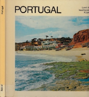 Portugal - Land der leuchtenden Küsten