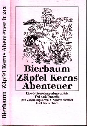 Bild des Verkufers fr Zpfel Kerns Abenteuer - Eine deutsche Kasperlegeschichte in dreiundvierzig Kapiteln - Frei nach Collodis italienischer Puppenhistorie Pinocchio Mit fnfundsechzig Zeichnungen von Arpad Schmidhammer zum Verkauf von Andrea Ardelt