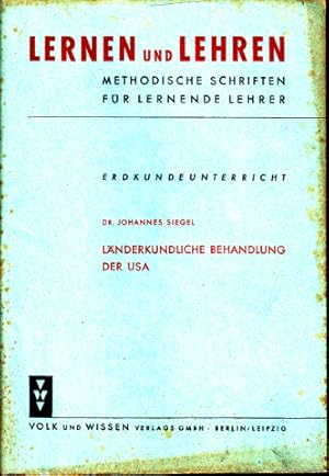 Seller image for Lnderkundliche Behandlung der USA - Erdkundeunterricht - Lernen und Lehren, Methodische Schriften fr lernende Lehrer for sale by Andrea Ardelt