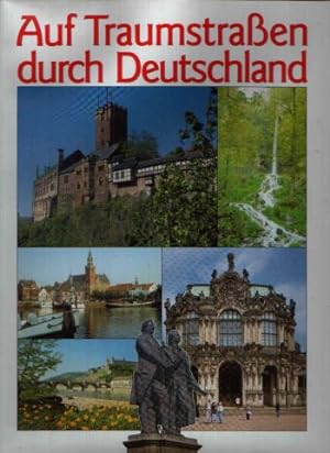 Seller image for Auf Traumstraen durch Deutschland for sale by Andrea Ardelt