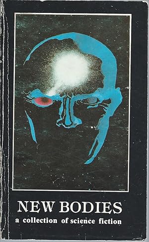 Imagen del vendedor de New Bodies: A Collection of Science Fiction / Nine Science Fiction Short Stories a la venta por John McCormick