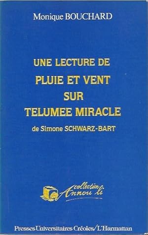 Une lecture de Pluie et vent sur Telumee Miracle de Simone Schwarz-Bart (Collection Annou li) (Fr...