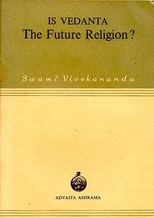 Imagen del vendedor de Is Vedanta the Future Religion? a la venta por Book Booth