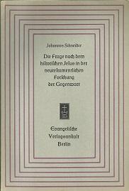 Bild des Verkufers fr Die Frage nach dem historischen Jesus in der neutestamentlichen Forschung der Gegenwart. Festvorlesung zum 60.Geburtstag von Erich Fascher am 14.Dezember 1957. zum Verkauf von Antiquariat Axel Kurta