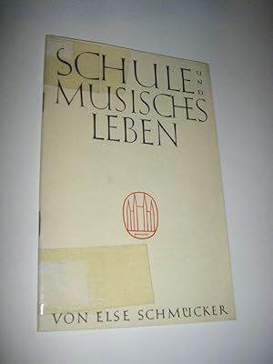 Seller image for Schule und musisches Leben for sale by Versandantiquariat Rainer Kocherscheidt