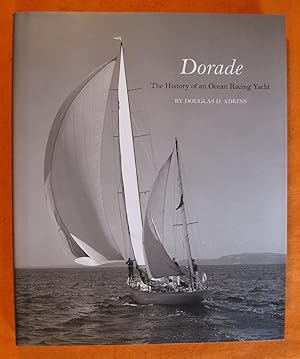 Immagine del venditore per Dorade: The History of an Ocean Racing Yacht venduto da Pistil Books Online, IOBA