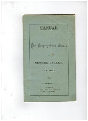 MANUAL OF THE CONGREGATIONAL CHURCH IN NEWARK VALLEY, NEW YORK. 1874