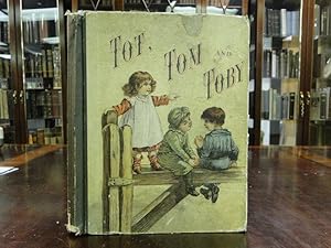 TOT, TOM AND TOBY Story, Picture and Rhyme