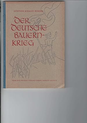 Bild des Verkufers fr Der deutsche Bauernkrieg. Eine erste Einfhrung nach ausgewhlten Lesestcken und Quellen. Zusammengestellt und mit einem Anhang versehen von Gnther Schmidt-Werder. 2 Karten. zum Verkauf von Antiquariat Frank Dahms