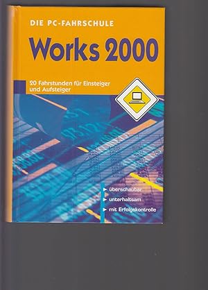 Die PC-Fahrschule Works 2000. 20 Fahrstunden für Einsteiger und Aufsteiger.