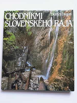 Bild des Verkufers fr Chodnkmi Slovenskho Raja. Ein Bildband in Farbe in slowakischer Sprache. zum Verkauf von Antiquariat Frank Dahms