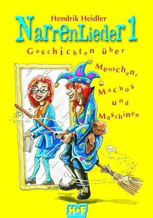 Bild des Verkufers fr Narrenlieder 1. ber Menschen, Machos und Maschinen. Mit farbigen Illustrationen von Norbert Anspach, Spremberg. Minibuchserie. zum Verkauf von Antiquariat Frank Dahms