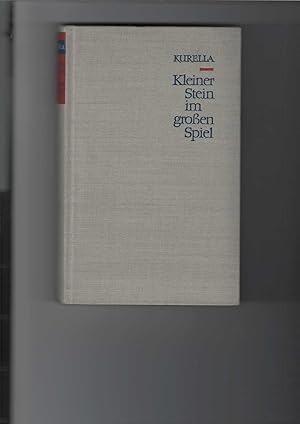 Bild des Verkufers fr Kleiner Stein im groen Spiel. Roman. Erstes Buch des Zyklus: "Das Kraut Moly". Ausgabe fr die Lesergemeinschaft BUCH DES MONATS. zum Verkauf von Antiquariat Frank Dahms