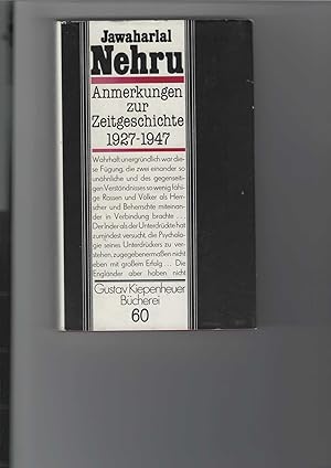 Anmerkungen zur Zeitgeschichte 1927 - 1947. Eine Auswahl aus seinen Schriften. Gustav-Kiepenheuer...