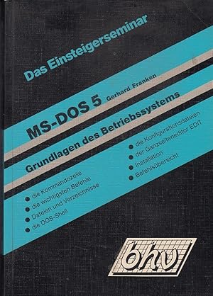 Bild des Verkufers fr Das Einsteigerseminar MS-DOS 5. Grundlagen des Betriebssystems, zum Verkauf von Antiquariat Frank Dahms