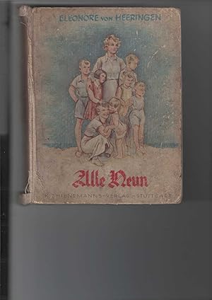 Bild des Verkufers fr Alle Neun. Kinder erobern das Glck. Mit 2 farbigen und schwarzen Bildern im Text von Werner Chomton. zum Verkauf von Antiquariat Frank Dahms