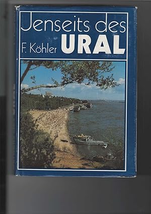 Bild des Verkufers fr Jenseits des Ural. Ein Reisebericht. Mit zahlreichen Abbildungen, teils farbig. zum Verkauf von Antiquariat Frank Dahms