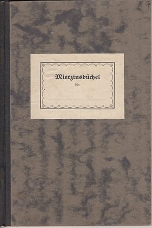 Mietzinsbüchel. mit Hausordnung 41 §§ sowie Neue Kündigungs- und Ausziehordnung für Böhmen vom 8....