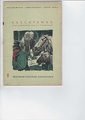 Immagine del venditore per Kaschtanka. Erzhlung. Volk und Wissen Sammelbcherei Gruppe I: Dichtung und Wahrheit: Serie D: Menschen und Tiere, Heft 6. Textillustrationen von Kurt Rampf. [Aus dem Russischen von Josi von Koskull]. Leseheft. venduto da Antiquariat Frank Dahms