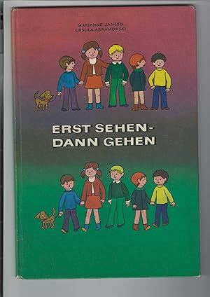 Imagen del vendedor de Erst sehen - dann gehen. Ein Beschftigungsbuch zur Verkehrserziehung fr Kinder von 5 Jahren an. a la venta por Antiquariat Frank Dahms