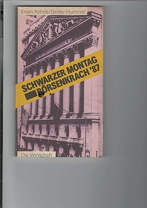 Imagen del vendedor de Schwarzer Montag" : Brsenkrach 87. Mit 6 Tabellen, 15 Abbildungen und 22 Fotos. a la venta por Antiquariat Frank Dahms