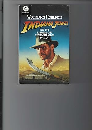 Indiana Jones und das Schwert des Dschingis Khan. Roman. Goldmann-Taschenbuch Nr. 9726.