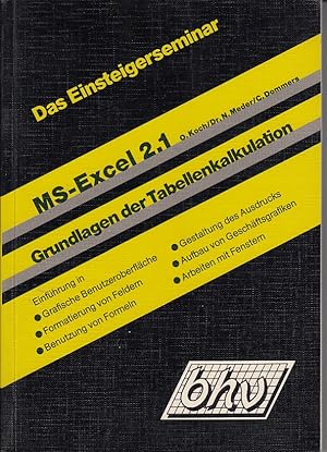 Image du vendeur pour Das Einsteigerseminar Excel 2.1. Grundlagen der Tabellenkalkulation und Geschftsgrafik, mis en vente par Antiquariat Frank Dahms