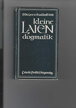 Image du vendeur pour Kleine Laiendogmatik. mis en vente par Antiquariat Frank Dahms