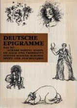 Deutsche Epigramme aus vier Jahrhunderten. Herausgegeben von Anita und Walter Dietze. Mit Illustr...