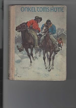 Image du vendeur pour Onkel Toms Htte. Roman. Nach Harriet Beecher-Stowe. Fr die Jugend bearbeitet von Georg Paysen Petersen. Mit 2 Farbdruck- und 32 Textbildern von Willy Blanck. mis en vente par Antiquariat Frank Dahms