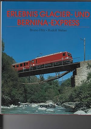 Image du vendeur pour Erlebnis Glacier- und Bernina-Express. Bildband mit 137 Farbfotos. Dreisprachig: deutsch, franzsisch, englisch. mis en vente par Antiquariat Frank Dahms