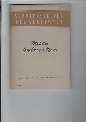 Martin Andersen Nexö. Reihe: "Schriftsteller der Gegenwart". Erläuterungen und Leseproben für die...
