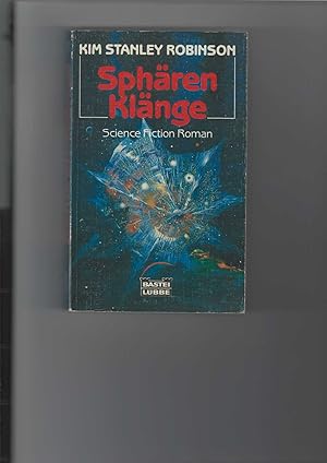 Sphären-Klänge. Science-Fiction-Roman. [Aus dem Amerikanischen übertragen von Bernd Müller]. Bast...